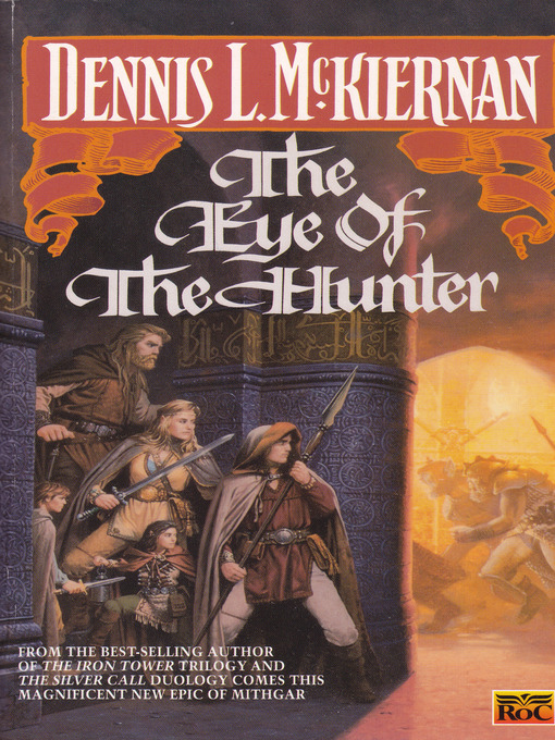Title details for The Eye of the Hunter by Dennis L. McKiernan - Available